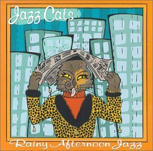 Jazz Cats/Rainy Afternoon Jazz@Basie/Parker/Dorsey/Holiday@Jazz Cats
