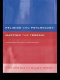Diane Jonte Pace Religion And Psychology Mapping The Terrain 