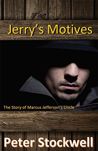 Peter Stockwell/Jerry's Motives@ The Story of Marcus Jefferson' Uncle