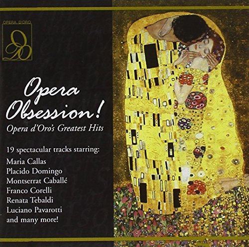 Opera Obsession-Opera D'Oro's/Opera Obsession Act I@Callas/Domingo/Caballe/Corelli@Tebaldi/Pavarotti/&