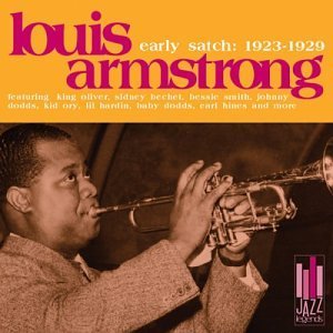 Louis Armstrong/1923-29 Early Satch