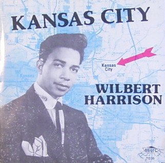 Wilbert Harrison/Kansas City