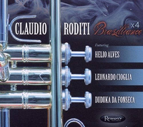 Claudio Roditi/Brazilliance X 4