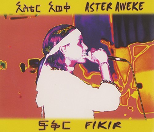 Aster Aweke/Fikir