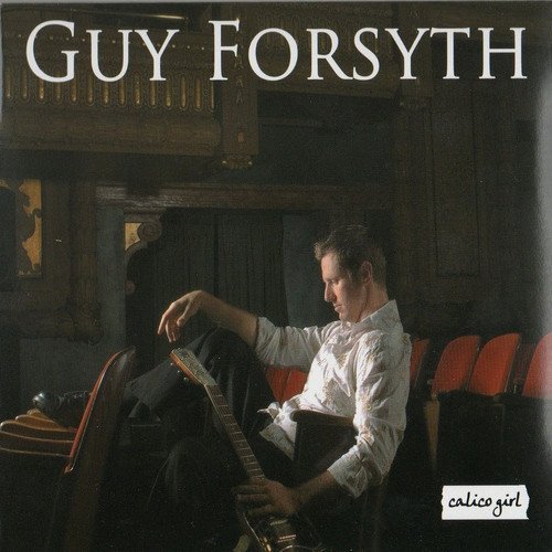 Guy Forsyth/Calico Girl