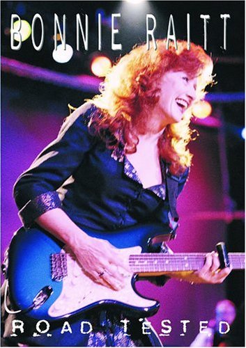 Bonnie Raitt Road Tested 