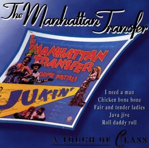 MANHATTAN TRANSFER/TOUCH OF CLASS