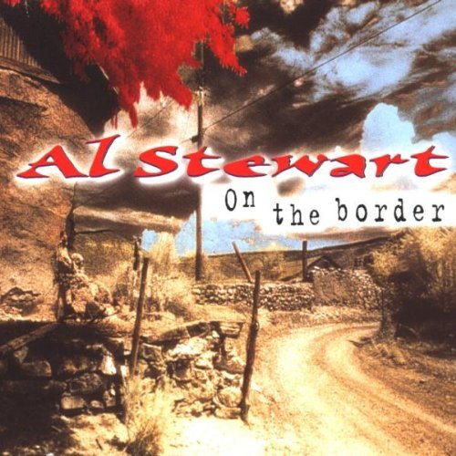Al Stewart/On The Border@Import-Net