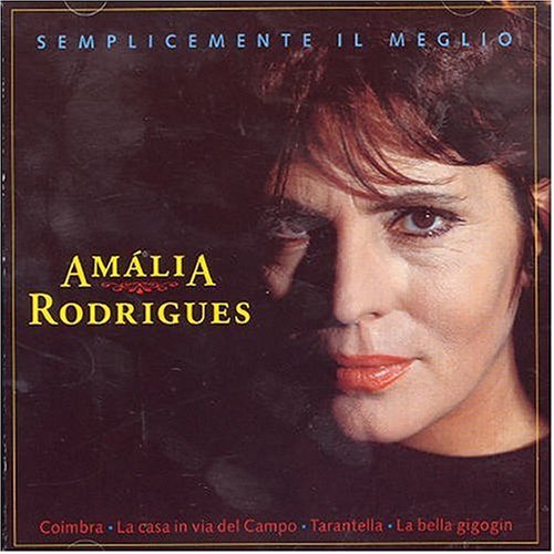 Amalia Rodrigues/Semplicimente Il Neglio