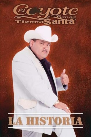 El Coyote Y Su Banda/La Historia