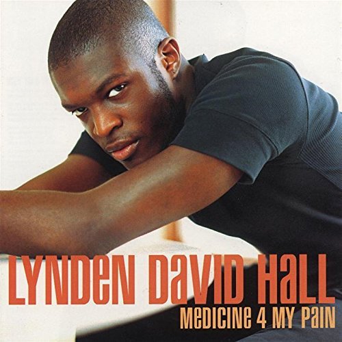 Lynden David Hall/Medicine 4 My Pain@Import-Eu