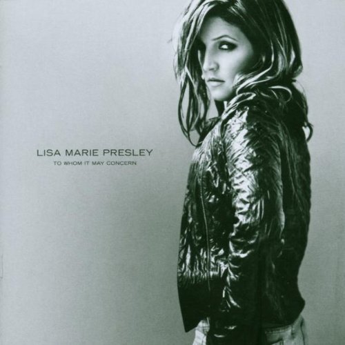 PRESLEY,LISA MARIE/TO WHOM IT MAY CONCERN