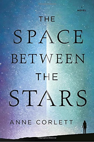 Anne Corlett/The Space Between the Stars