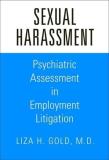 Liza H. Gold Sexual Harassment Psychiatric Assessment In Employment Litigation 