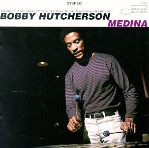 Bobby Hutcherson/Medina & Spiral@Connoisseur