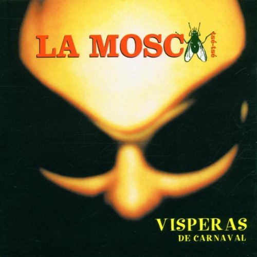 La Mosca/Visperas De Carnaval