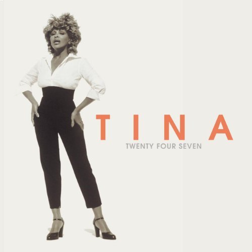 TURNER,TINA/TWENTY FOUR SEVEN