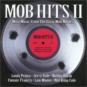 Mob Hits/Mob Hits Ii@Prima/Vale/Darin/Francis/Monte@Mob Hits