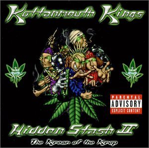 Kottonmouth Kings/Hidden Stash Ii@Explicit Version