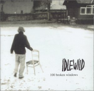 IDLEWILD/100 BROKEN WINDOWS