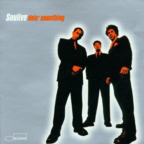 SOULIVE/DOIN' SOMETHING