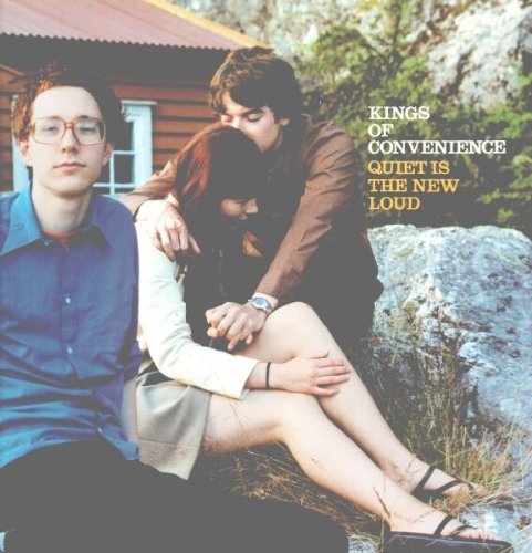 KINGS OF CONVENIENCE/QUIET IS THE NEW LOUD