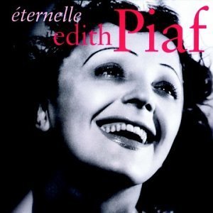Edith Piaf/Eternelle: Best Of Edith Piaf
