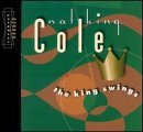 COLE,NAT KING/KING SWINGS