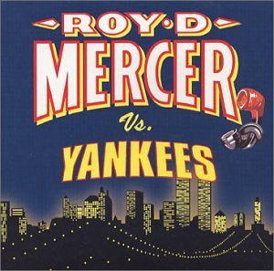 Roy D. Mercer/Roy D. Mercer Vs. Yankees