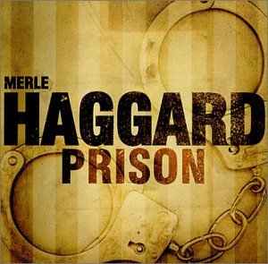 Merle Haggard/Prison@Remastered