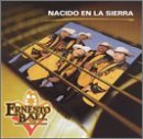 Ernesto Y Los Rurales Baez/Nacido En La Sierra