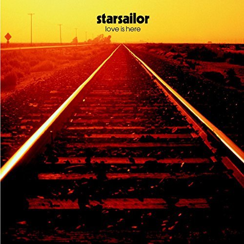 Starsailor/Love Is Here@Import-Eu