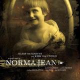 Norma Jean Bless The Martyr & Kiss The Ch 