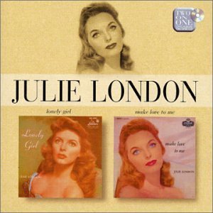LONDON,JULIE/LONELY GIRL/MAKE LOVE TO ME