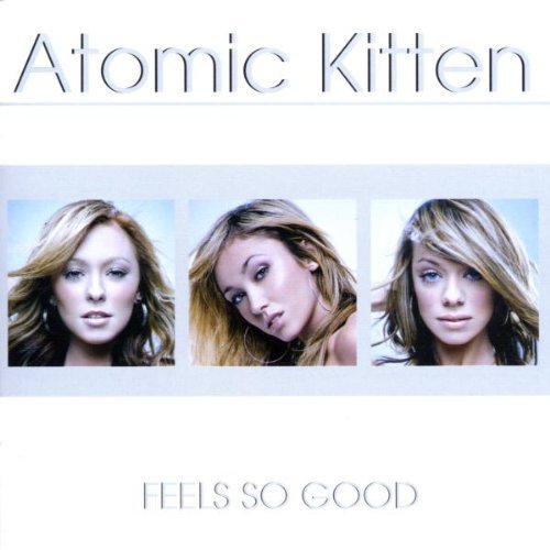 Atomic Kitten/Feels So Good@Import-Gbr