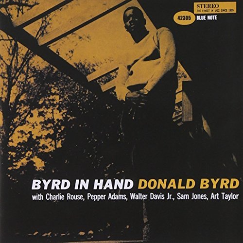 Donald Byrd Byrd In Hand Remastered Rudy Van Gelder Editions 