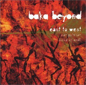 Baka Beyond/East To West