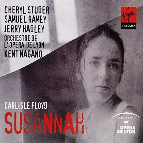 C. Floyd/Susannah-Comp Opera@Studer/Ramey/Hadley/Druiett/+@Nagano/Lyon Opera Orch