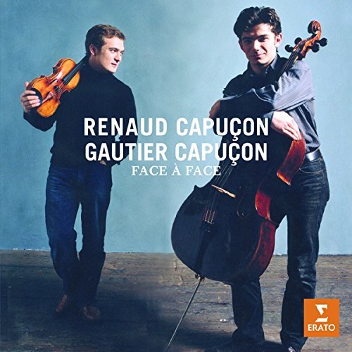 Capucon R. Capucon G. Face A Face Duos Violin Cello Capucon (vn) Capucon (vc) 