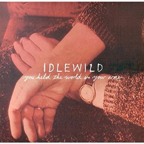 IDLEWILD/VOL. 1-YOU HELD THE WORLD IN