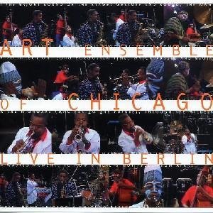 Art Ensemble Of Chicago/Live In Berlin