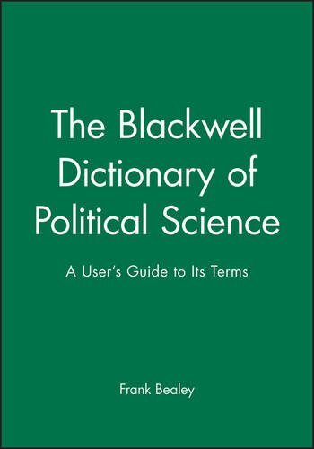 Frank Bealey Blackwell Dictionary Political Science 
