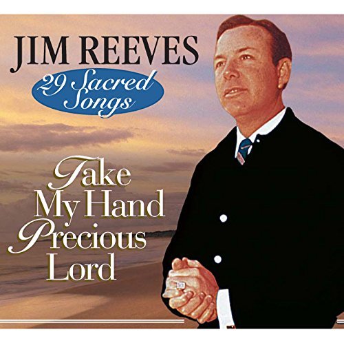 Jim Reeves/Take My Hand Precious Lord-29@Import-Eu