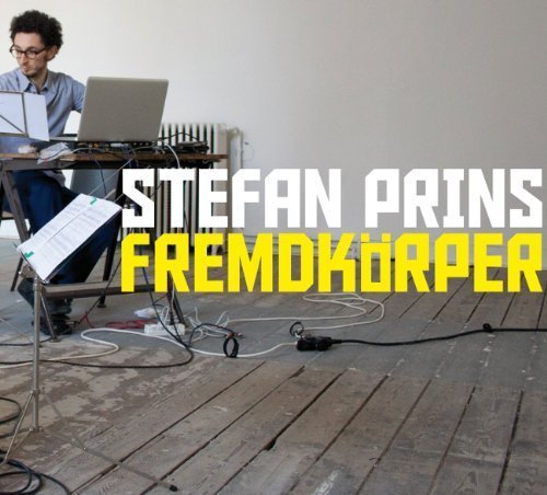 Stefan Prins/Fremdkorper@2 Cd