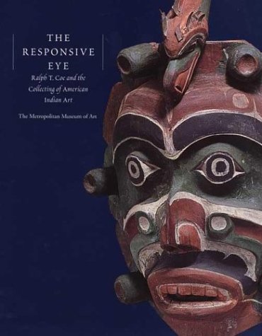 Ralph T. Coe The Responsive Eye Ralph T. Coe And The Collecting Of American India 