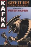 Franz Kafka Give It Up! And Other Short Stories 