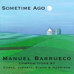 Manuel Barrueco/Sometime Ago@Barrueco (Gtr)