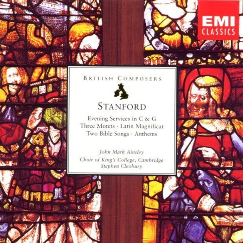 C.V. Stanford/Evening Services/Motets (3)/La@Ainsley (Ten)/Cleobury (Org)@Cleobury/King's College Choir