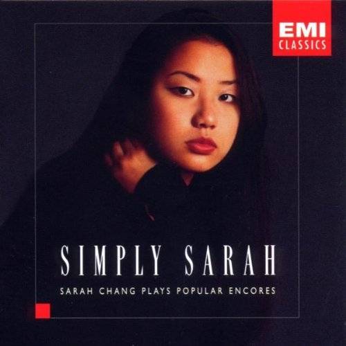 Sarah Chang/Simply Sarah@Chang (Vn)/Abramovic (Pno)