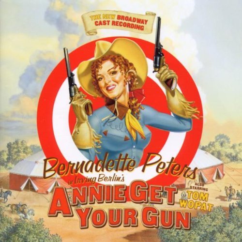 Annie Get Your Gun/Broadway Revival Cast (1999)@Bernadette Peters